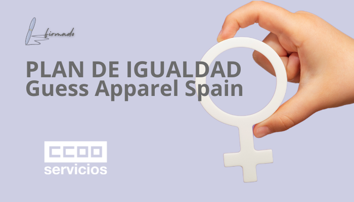 infografía CCOO firma el protocolo de Acoso sexual y/o por razón de sexo de Guess Apparel Spain