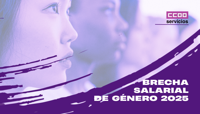 Informe CCOO Servicios: Brecha salarial de género 2025