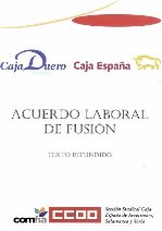Acuerdo laboral de la fusin entre Caja Espaa y Caja Duero