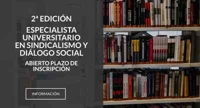 Curso "Especialista Universitario en Sindicalismo y Dialogo Social"
