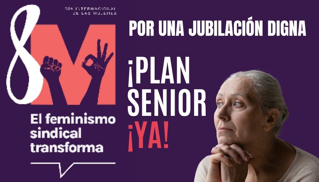 CCOO ECI 8M DÍA INTERNACIONAL DE LA MUJER PARCIALIDAD PRECARIEDAD AUMENTO JORNADA MAYORES MUJERES