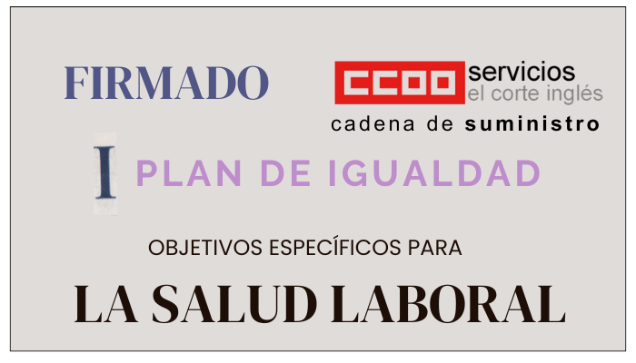 CCOO ECICS COMISIONES OBRERAS CADENA DE SUMINISTRO FIRMADO I PLAN DE IGUALDAD LA SALUD LABORAL QUEREMOS CAMPAÑAS DE PREVENCIÓN PARA EL CÁNCER DE MAMA