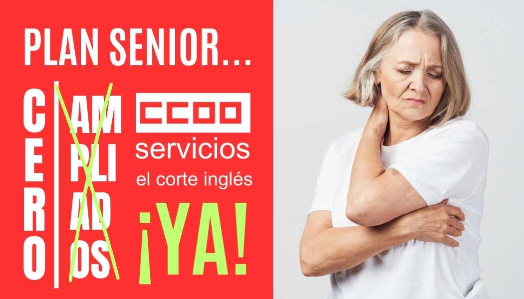 CCOO ECO COMISIONES OBRERAS EL CORTE INGLÉS REDUCCIÓN DE LA JORNADA LABORAL EN ECI CERO AMPLIADOS PARA LA PLANTILLA EL PERSONAL MAYOR DE 55 AÑOS