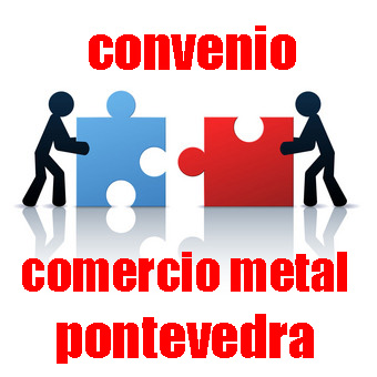 Convenio Comercio Metal Pontevedra