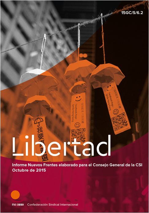 Informe Libertad de la Confederacion Sindical Internacional